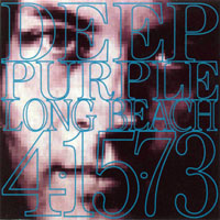 Deep Purple - 1973.04.15 - Long Beach, Los Angeles, USA (CD 1)