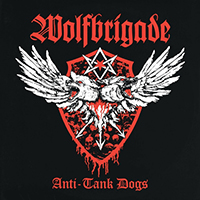 Wolfbrigade - Anti-Tank Dogs (EP)