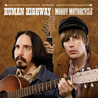 Human Highway - Moody Motorcycle
