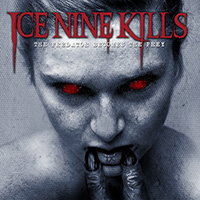 Ice Nine Kills - The Predator Becomes The Prey