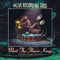 Flower Kings - Meet the Flower Kings - Live Recording, 2003 (CD 1)