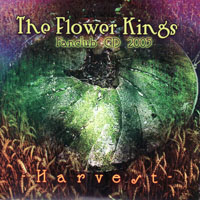 Flower Kings - Harvest Fanclub CD 2005