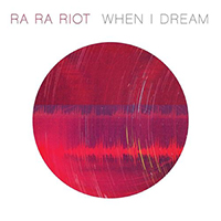 Ra Ra Riot - When I Dream (Single)