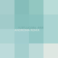 Ra Ra Riot - Absolutely (Androma remix) (Single)