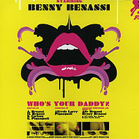 Benny Benassi - Who's Your Daddy (Incl Ruthless and Vorwerk Remix)