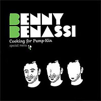 Benny Benassi - Cooking For Pump - Kin: Special Menu