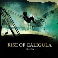 Rise Of Caligula - Libretto