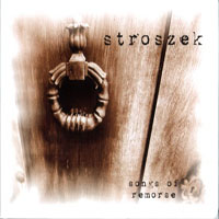 Stroszek - Songs Of Remorse