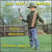 Wild Billy Childish & Musicians Of The British Empire - Made With A Passion: Kitchen Demo's