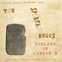 Wild Billy Childish & Musicians Of The British Empire - Tablets of Linear B (with The Spartan Dreggs)