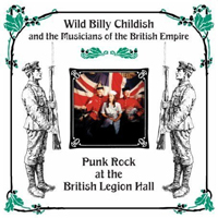 Wild Billy Childish & Musicians Of The British Empire - Punk Rock At The British Legion Hall