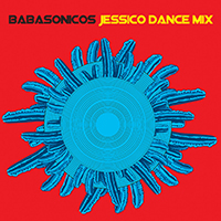Babasonicos - Jessico Dancemix (Remixes)
