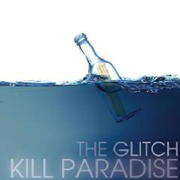 Kill Paradise - The Glitch