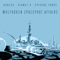 Ugress - Wulfhoken Spaceport Affairs (EP)