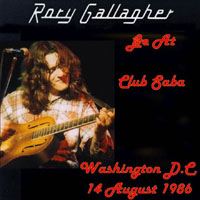 Rory Gallagher - Live At Club Saba Washington D.C. 14.08 (CD 1)