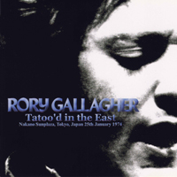 Rory Gallagher - Tatto'd In The East (Tokyo 1974.01.25) (CD 1)