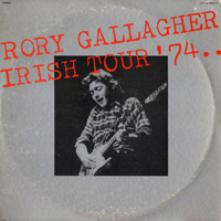 Rory Gallagher - Irish Tour '74 (LP 1)