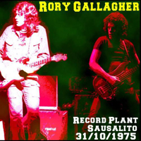 Rory Gallagher - 1975.10.31 - Live at the Record Plant, Sausalito, USA