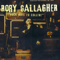 Rory Gallagher - Rock Goes To College