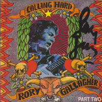Rory Gallagher - Calling Hard [CD 2]