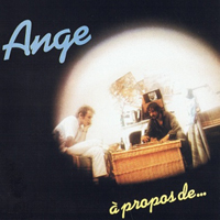 Ange - A Propos De...