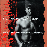 B.G.The Prince Of Rap - The Colour Of My Dreams (Single)