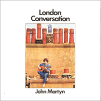 John Martyn - London Conversation