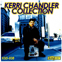 Kerri Chandler - The Kerri Chandler Collection (CD 1)