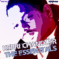 Kerri Chandler - The Essentials