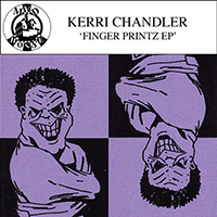 Kerri Chandler - Finger Printz (EP)