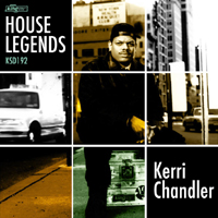 Kerri Chandler - House Legends (CD 1)