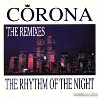 Corona (ITA) - The Rhythm Of The Night (France Remixes) [EP]