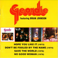 Powerhouse (GBR) - Geordie Featuring Brian Johnson (CD 2: Don't Be Fooled By The Name - Save The World)