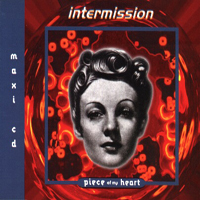 Intermission - Piece Of My Heart