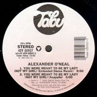 O'Neal, Alexander - You Were Meant To Be My Lady (Not My Girl) (12'' Single)