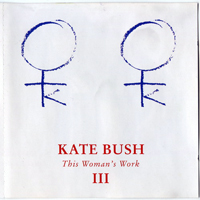 Kate Bush - This Woman's Work III