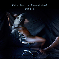 Kate Bush - Remastered Part I (CD 3 - Never For Ever, 2018 Remastered)