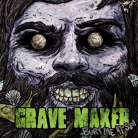 Grave Maker - Bury Me At Sea