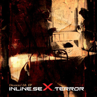 Inline.seX.Terror - Distorted Life