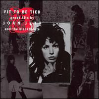 Joan Jett & The Blackhearts - Fit To Be Tied (Japan edition 2009)