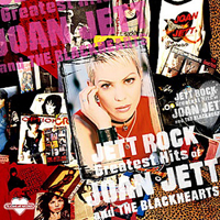 Joan Jett & The Blackhearts - Jett Rock: Greatest Hits