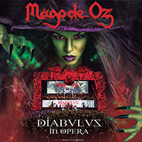 Mago de Oz - Diabulus in Opera (Live Arena Ciudad de Mexico el 6 de mayo de 2017: CD 1)