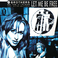2 Brothers On The 4th Floor - Let Me Be Free (Single)
