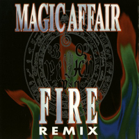 Magic Affair - Fire (Remix)