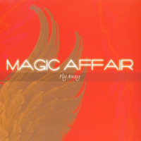 Magic Affair - Fly Away (La Serenissima)