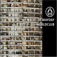 Members Of Mayday - Worldclub