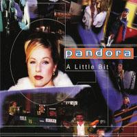 Pandora (SWE) - A Little Bit (Single)