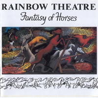 Rainbow Theatre - Fantasy Of Horses (CD Issue 2006)