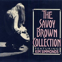 Savoy Brown - The Savoy Brown Collection [CD 1]