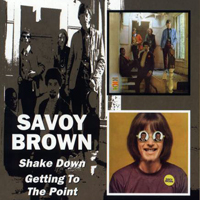 Savoy Brown - Shake Down, 1967 + Getting To The Point, 1968 (CD 1: Shake Down)